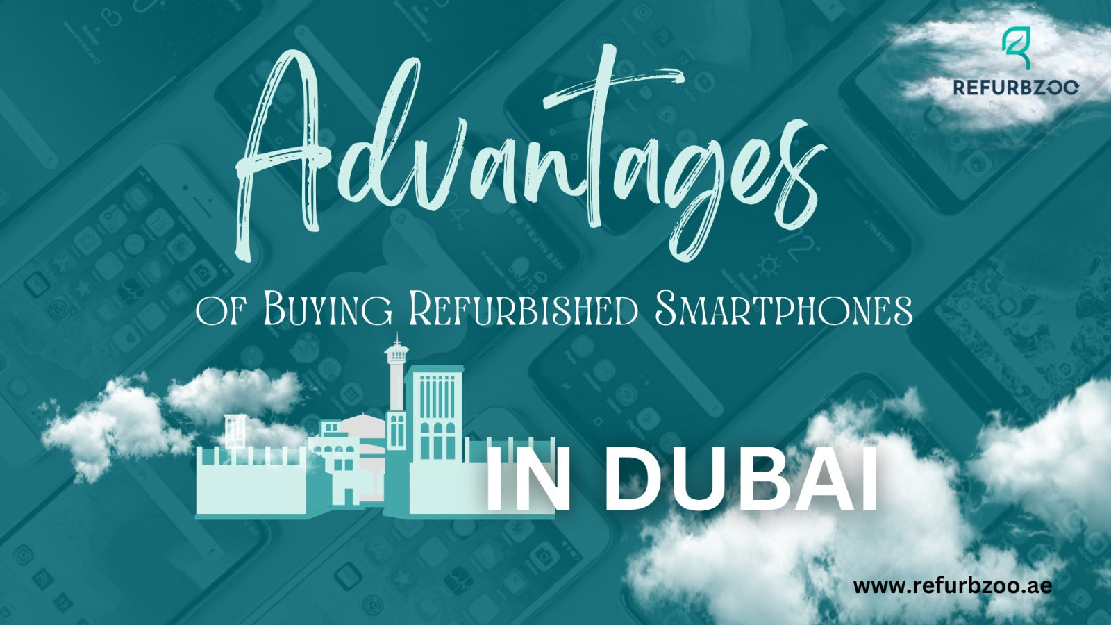 Advantages of Buying Refurbished Smartphones in Dubai