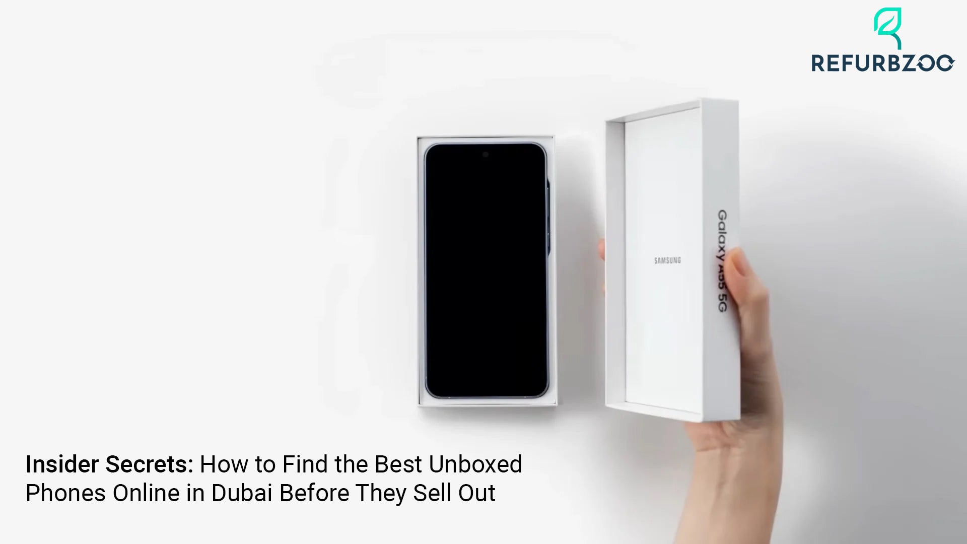 Insider Secrets: How to Find the Best Unboxed Phones Online in Dubai Before They Sell Out