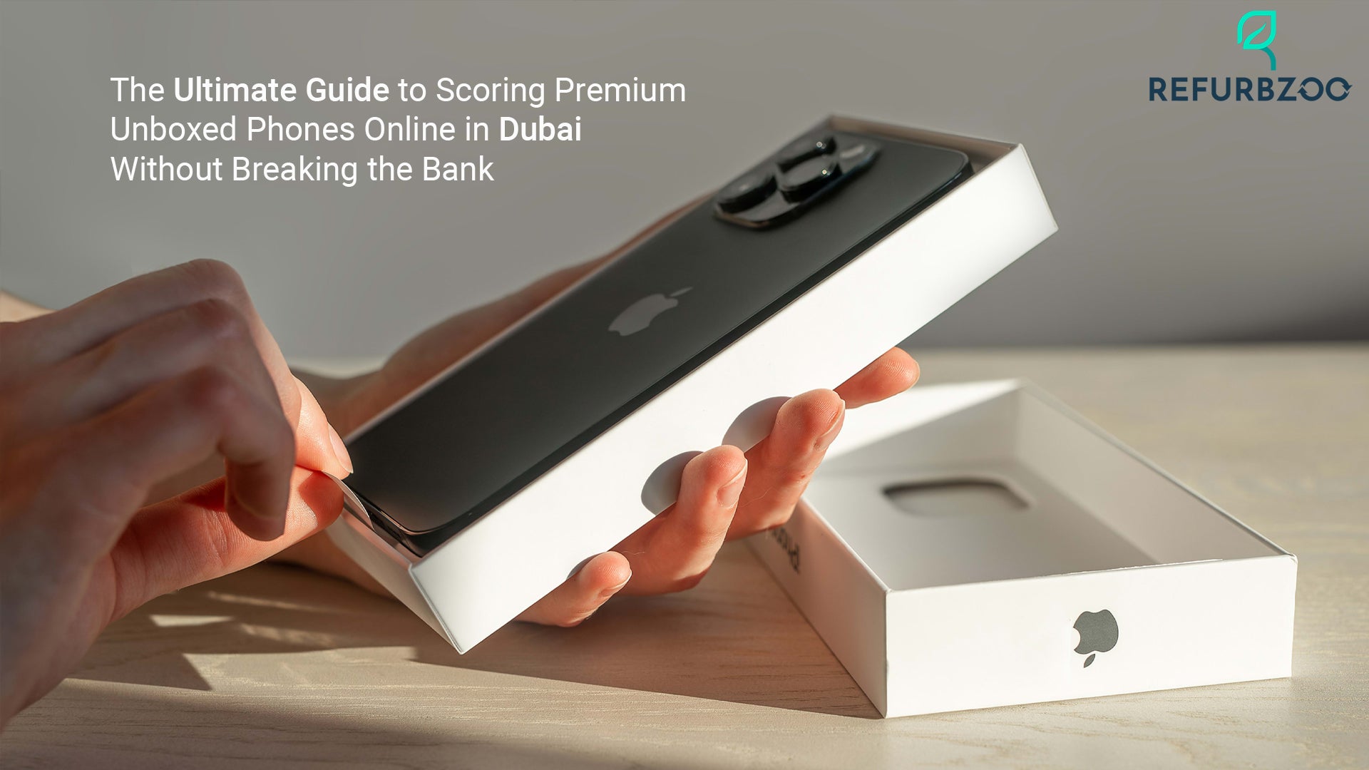 The Ultimate Guide to Scoring Premium Unboxed Phones Online in Dubai Without Breaking the Bank